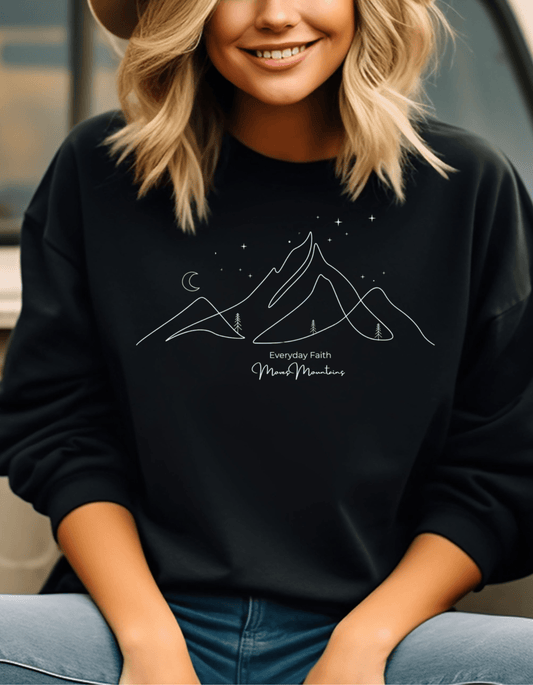 Women's Everyday Faith Moves Mountains Sweatshirt