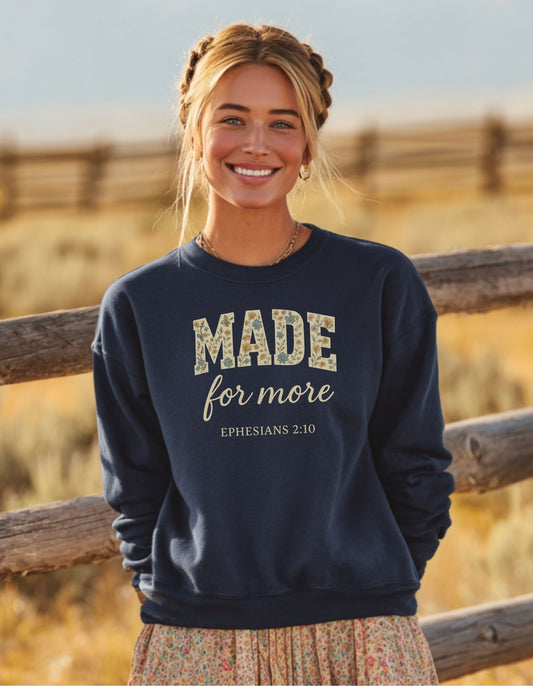 Women's Made For More Sweatshirt